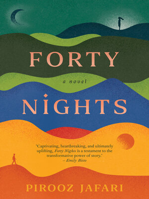 cover image of Forty Nights: LONGLISTED FOR THE MILES FRANKLIN LITERARY AWARD